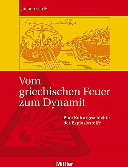 Скачать книгу Vom griechischen Feuer zum Dynamit