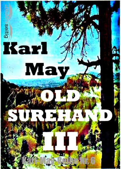 Скачать книгу Old Surehand III