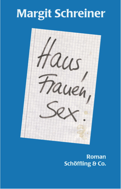 Haus, Frauen, Sex.