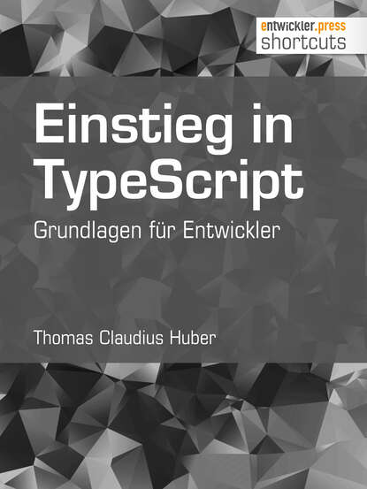 Скачать книгу Einstieg in TypeScript