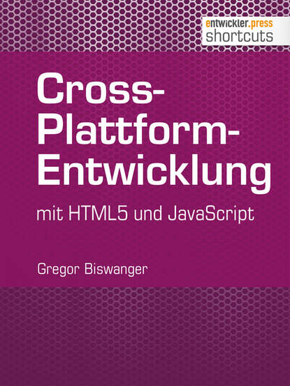 Скачать книгу Cross-Plattform-Entwicklung mit HTML und JavaScript