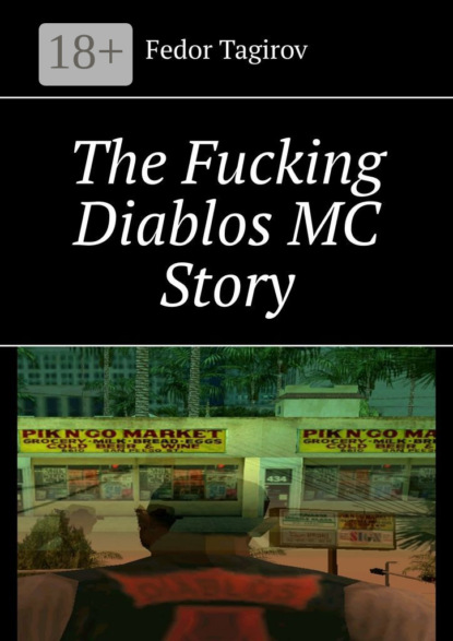 Скачать книгу The Fucking Diablos MC Story