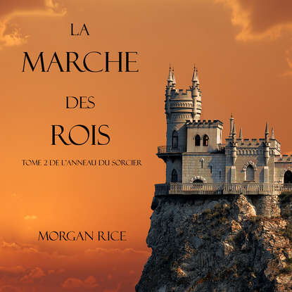 Скачать книгу La Marche Des Rois
