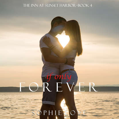 Скачать книгу If Only Forever