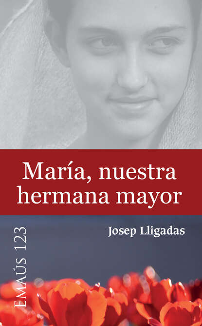 Скачать книгу María, nuestra hermana mayor