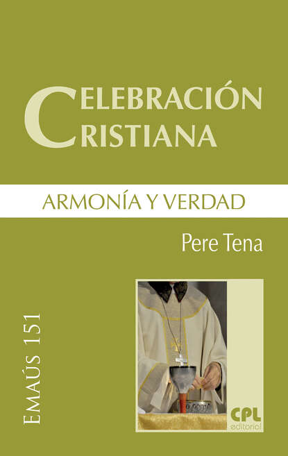 Скачать книгу Celebración cristiana, armonía y verdad