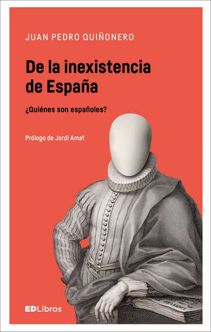 Скачать книгу De la inexistencia de España