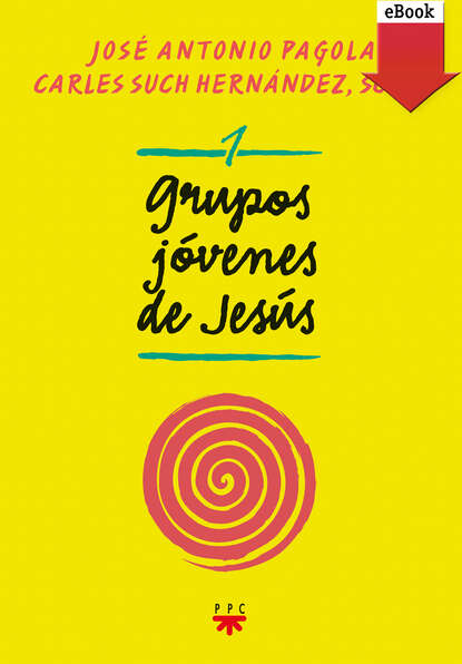 Скачать книгу Grupos jóvenes de Jesús 1