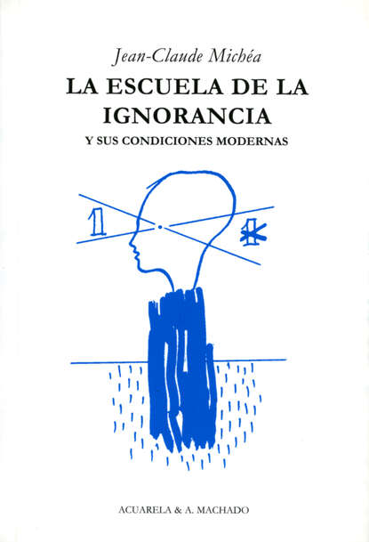 Скачать книгу La escuela de la ignorancia