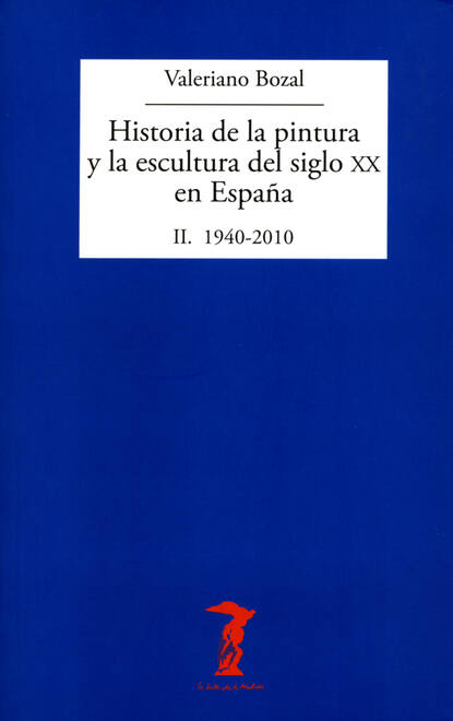 Historia de la pintura y la escultura del siglo XX en España. Vol. II