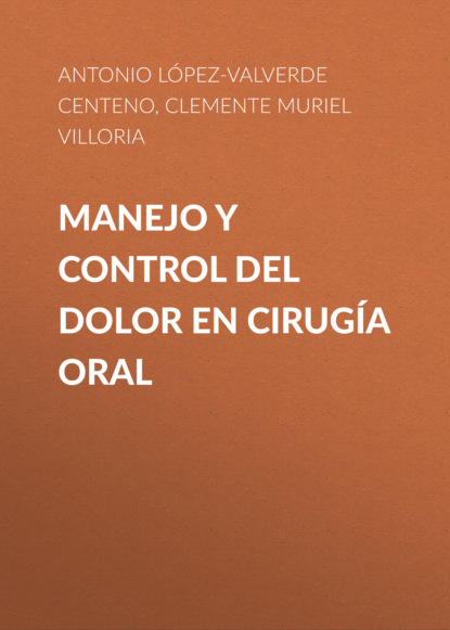 Скачать книгу Manejo y control del dolor en cirugía oral
