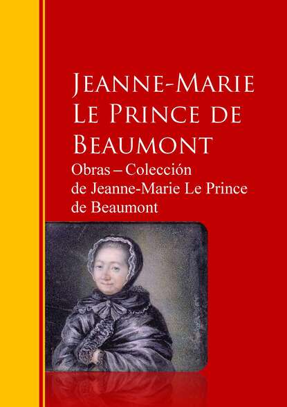 Скачать книгу Obras ─ Colección  de Jeanne-Marie Le Prince de Beaumont