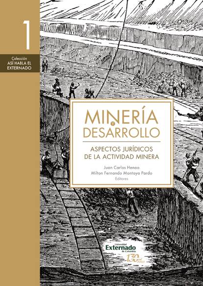 Скачать книгу Minería y desarrollo. Tomo 1
