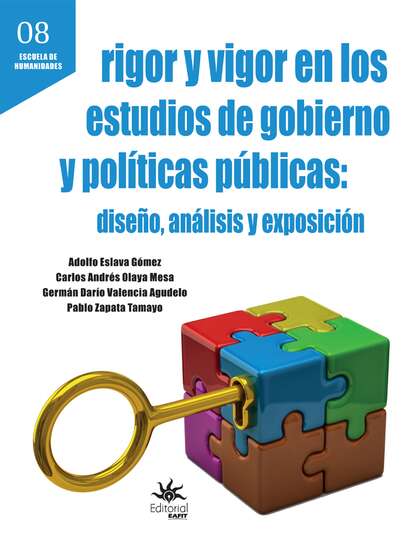 Скачать книгу Rigor y vigor en los estudios de gobierno y políticas públicas: diseño, análisis y exposición