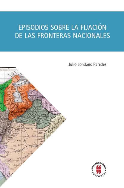 Скачать книгу Episodios sobre la fijación de las fronteras nacionales