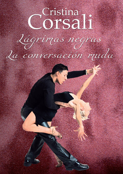 Скачать книгу Lágrimas negras. La conversación muda