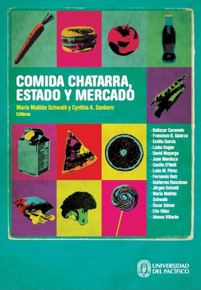 Скачать книгу Comida chatarra, estado y mercado