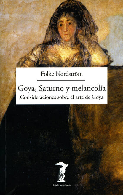 Скачать книгу Goya, Saturno y melancolía