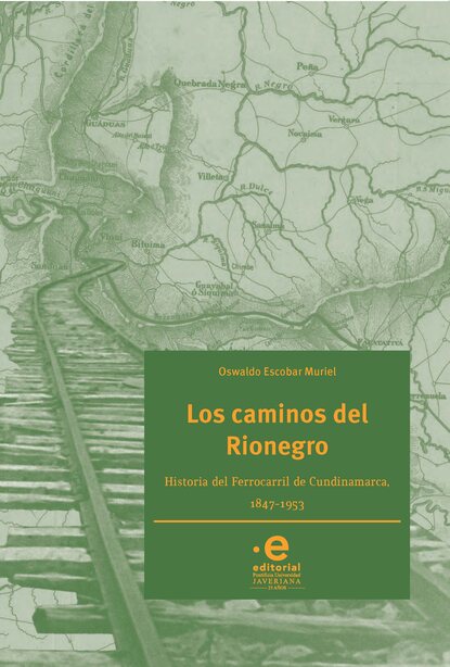 Скачать книгу Los caminos del Rionegro