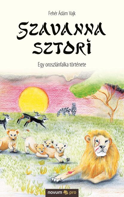 Скачать книгу Szavanna sztori