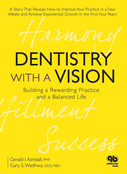 Скачать книгу Dentistry with a Vision