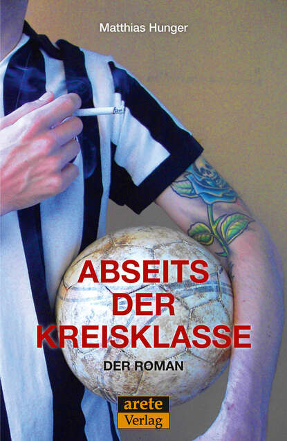 Скачать книгу Abseits der Kreisklasse