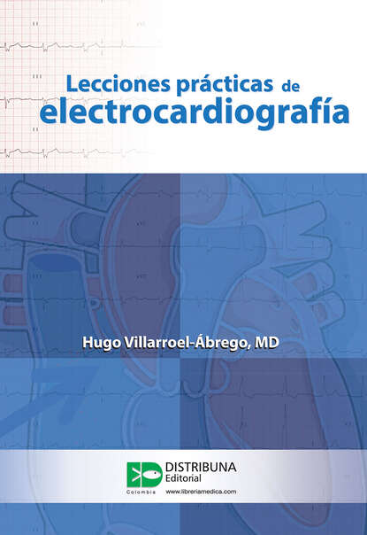 Скачать книгу Lecciones prácticas de electrocardiografía