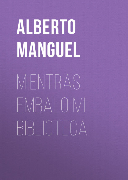 Скачать книгу Mientras embalo mi biblioteca