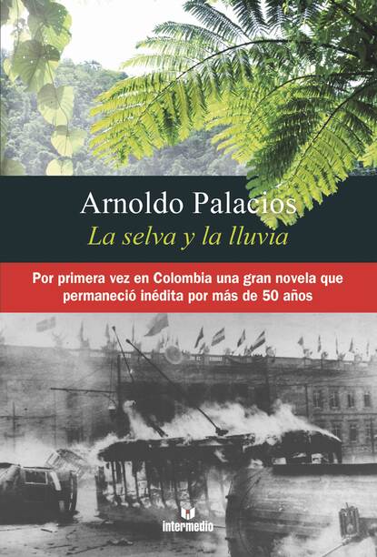 Скачать книгу La selva y la lluvia