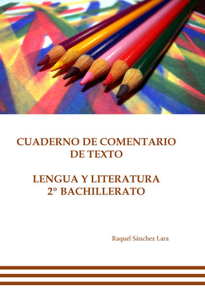 Скачать книгу Cuaderno de comentario de texto. Lengua y literatura 2º bachillerato