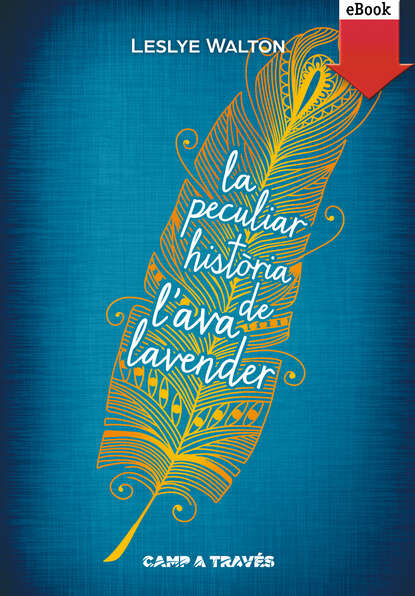 Скачать книгу La peculiar història de l'Ava Lavender