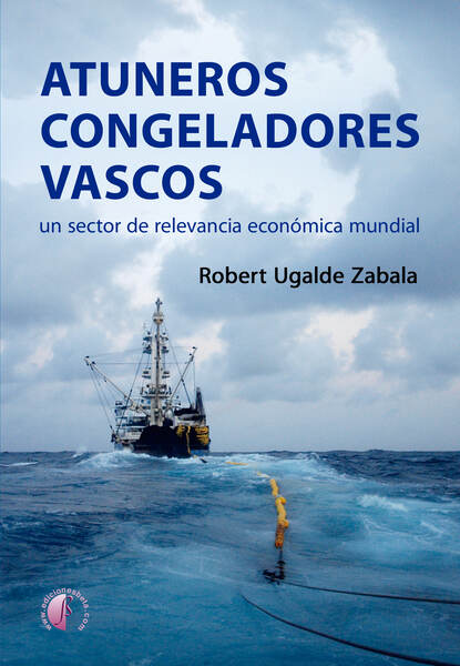 Скачать книгу Atuneros congeladores vascos