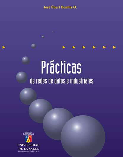 Скачать книгу Prácticas de redes de datos e industriales