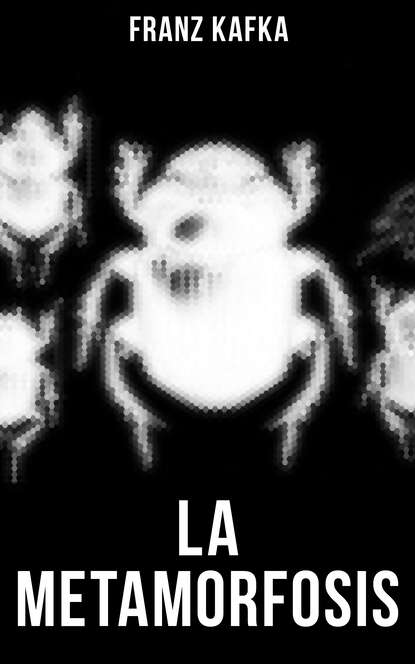 Скачать книгу Franz Kafka: La metamorfosis