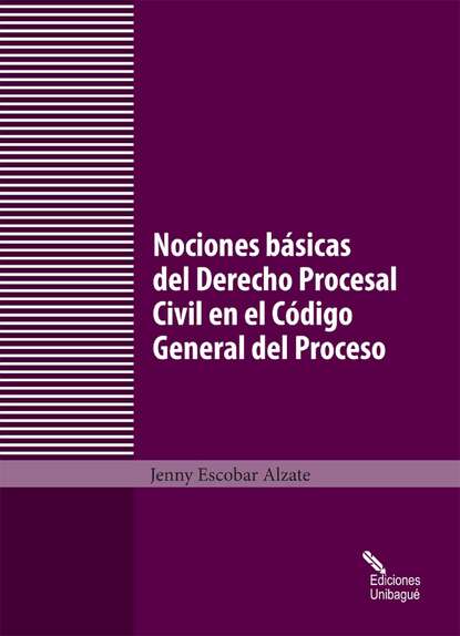 Скачать книгу Nociones básicas del Derecho Procesal Civil en el Código General del Proceso