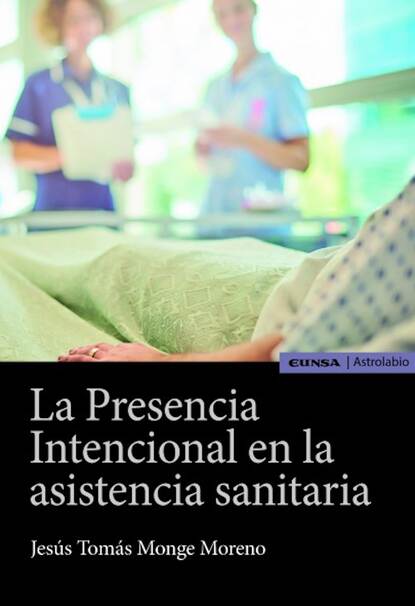 Скачать книгу La presencia intencional en la asistencia sanitaria