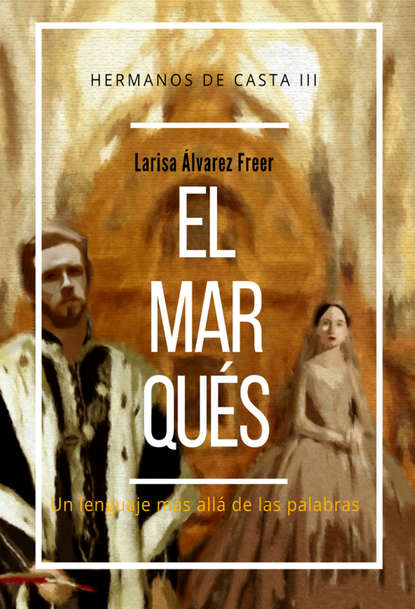Скачать книгу El marqués
