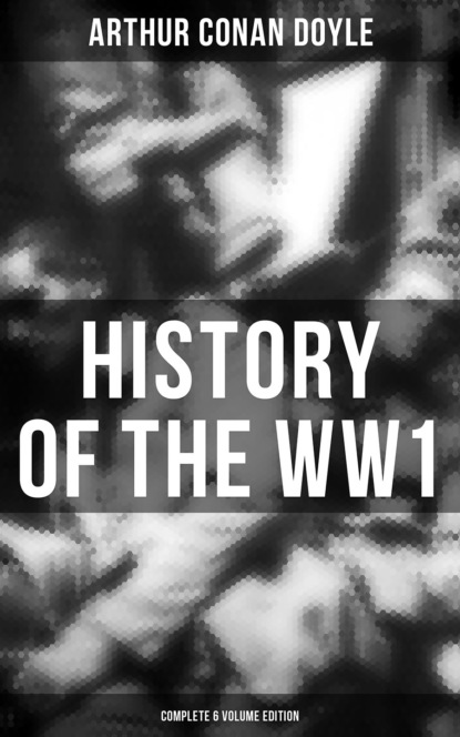 Скачать книгу History of the WW1 (Complete 6 Volume Edition)