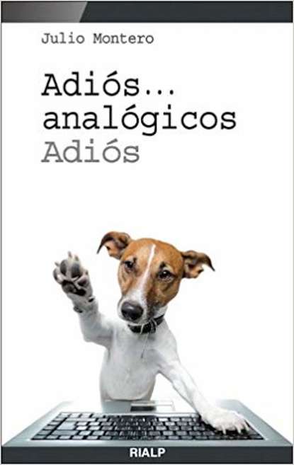 Скачать книгу Adiós... analógicos, adiós
