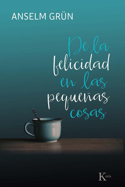 Скачать книгу De la felicidad en las pequeñas cosas