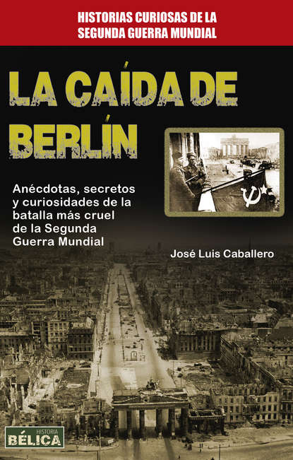 Скачать книгу La caída de Berlín
