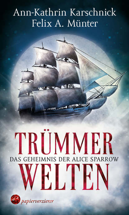 Скачать книгу Trümmerwelten – Das Geheimnis der Alice Sparrow