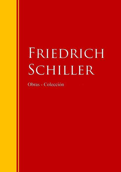 Скачать книгу Obras - Colección de Friedrich Schiller