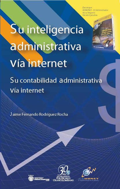 Скачать книгу Su inteligencia administrativa vía internet.