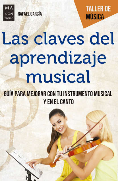 Скачать книгу Las claves del aprendizaje musical