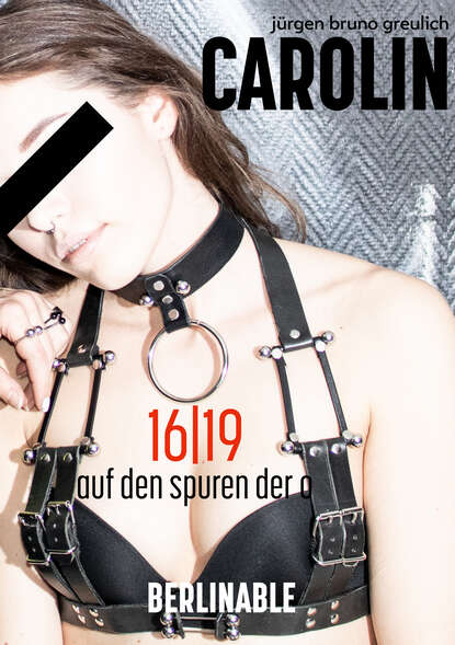 Скачать книгу Carolin. Die BDSM Geschichte einer Sub - Folge 16