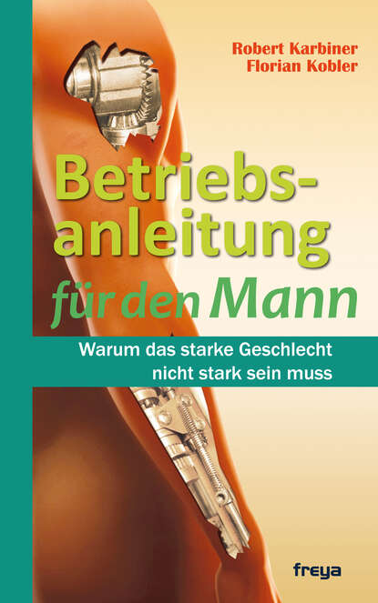 Скачать книгу Betriebsanleitung für den Mann