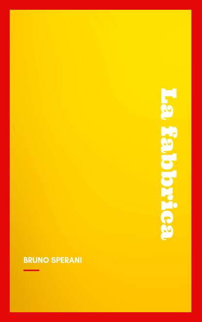 Скачать книгу La fabbrica