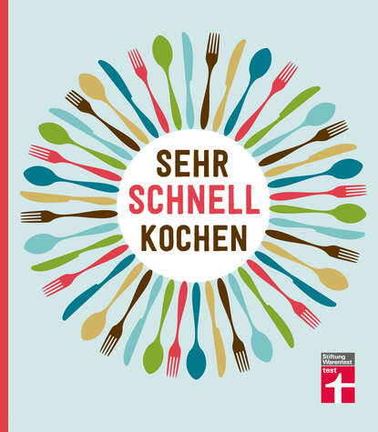 Скачать книгу Sehr schnell kochen