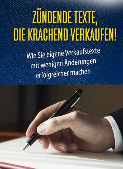 Скачать книгу Zündende Texte, die krachend verkaufen!